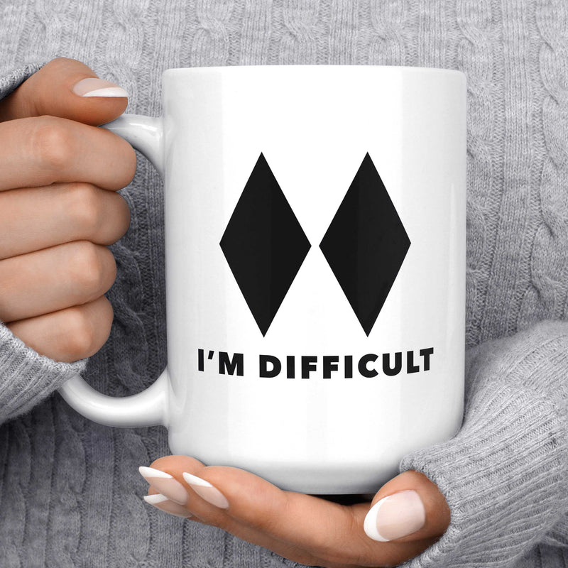 "I'm Difficult" Mug